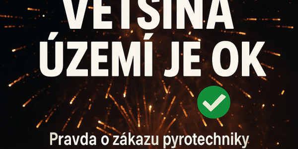 STOP DEZINFORMACÍM! Pravda o "zákazu ohňostrojů" od 1. prosince 2025